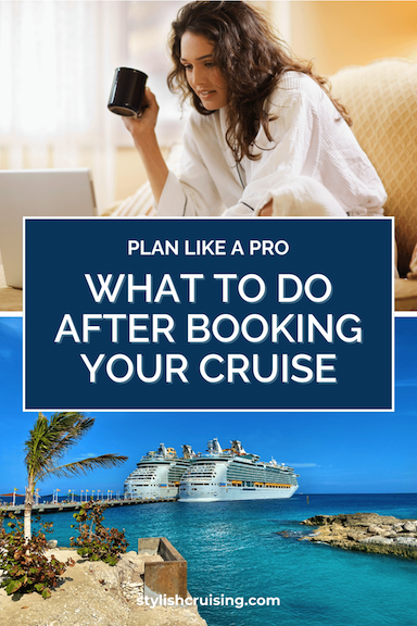 What To Do After You Book Your Cruise