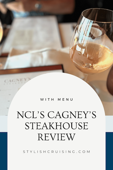 Pinterest Pin for post NCL's Cagney's Steakhouse Review With Menu.