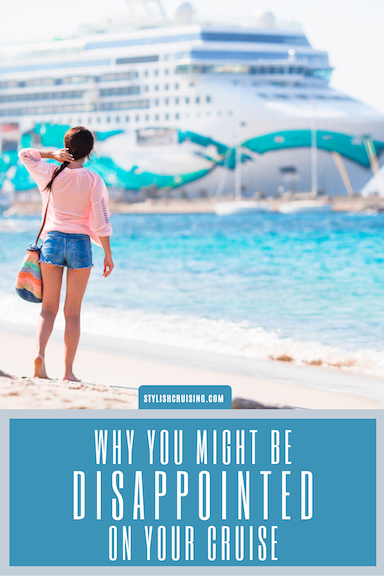 Pinterest pin Why You Might Be Disappointed On Your Cruise