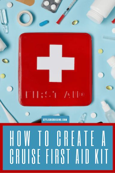 Pinterest pin How to create a cruise first aid kit