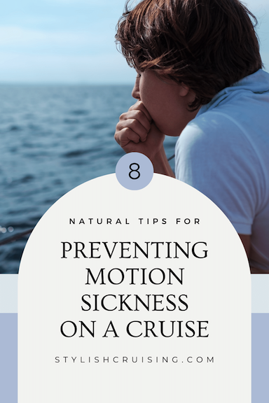 8 Natural Tips For Preventing Motion Sickness On A Cruise