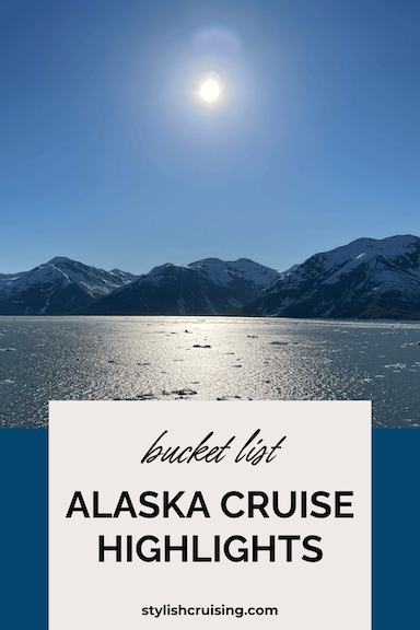 Alaska Cruise HIghlights