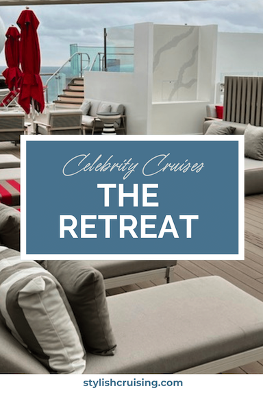 Pinterest pin for the post Exclusive Perks of the Retreat Celebrity Cruises.