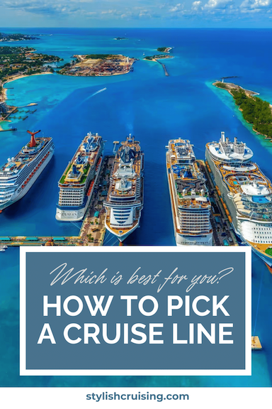 HOW TO PICK A CRUISE LINE