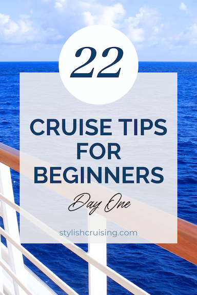 Pro Cruise Tips For Beginners 22 Tips for The Best First Day