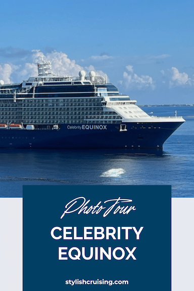 Pinterest Pin Photo Tour of Celebrity Equinox 1