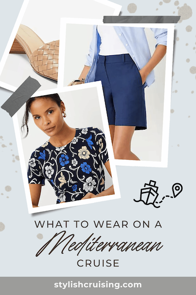 What to Wear on a Mediterranean Cruise