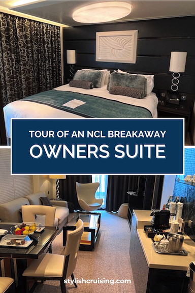 Pinterest pin for the post Tour of a Fabulous NCL Breakaway Haven Owner's Suite